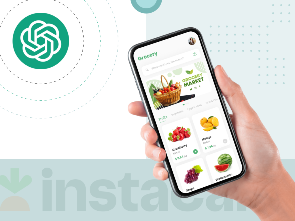 Guide to Build ChatGPTPowered Grocery App Like Instacart