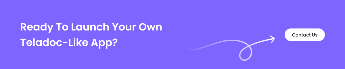 launch teladoc-like app
